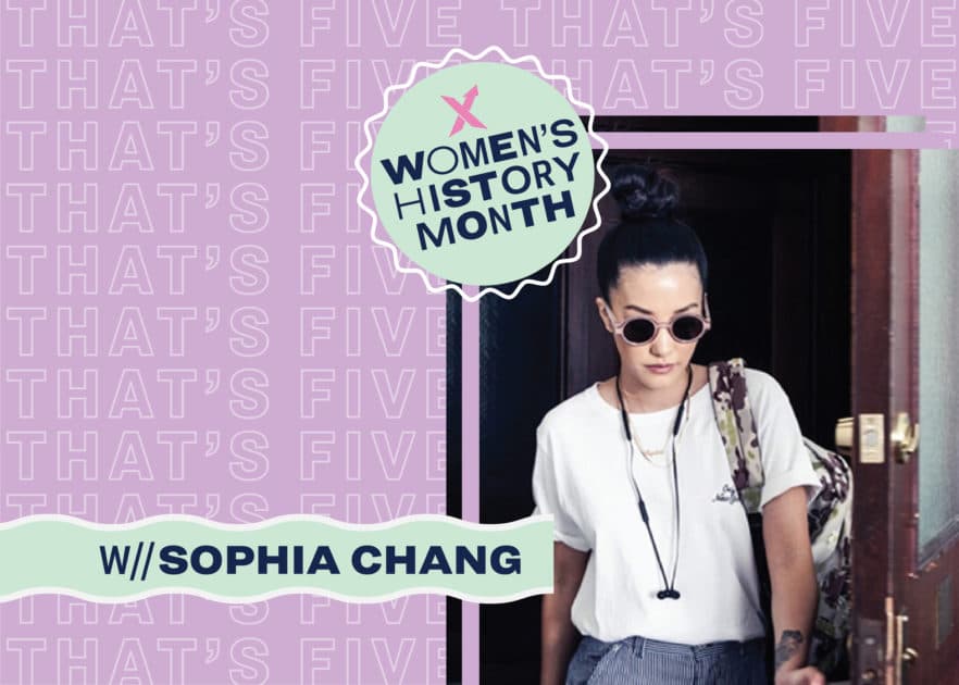 That's 5: WHM | Sophia Chang
