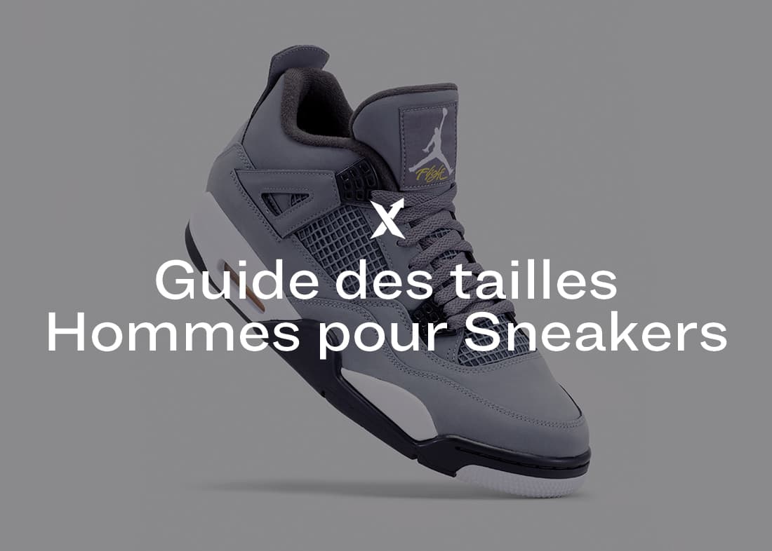 Guide des tailles Hommes pour Sneakers