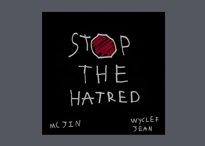Wyclef Jean and MC Jin Premiere Anti-Hate Single, Stop The Hatred